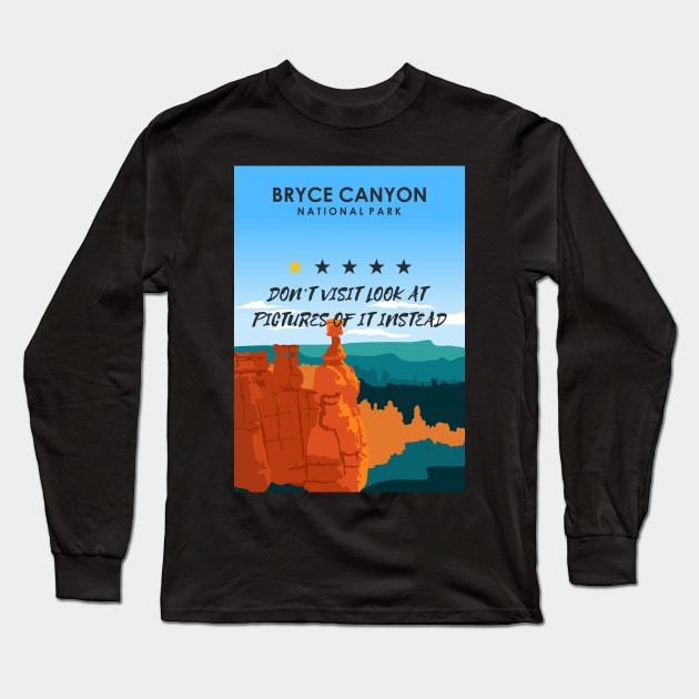 Bryce Canyon National Park Subpar National Park One Star Review Long Sleeve T-Shirt by jornvanhezik